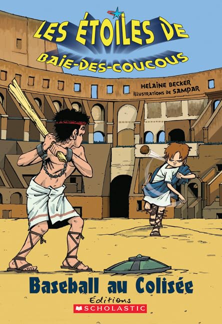 Livre Baseball au Colisée - Helaine Becker (Livre d'occasion) - ISBN 054599732