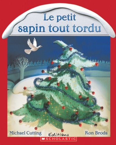 Le petit sapin tout tordu - Michael Cutting