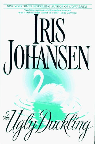 Livre The Ugly Duckling - Iris Johansen (Livre neuf) - ISBN 0553097148