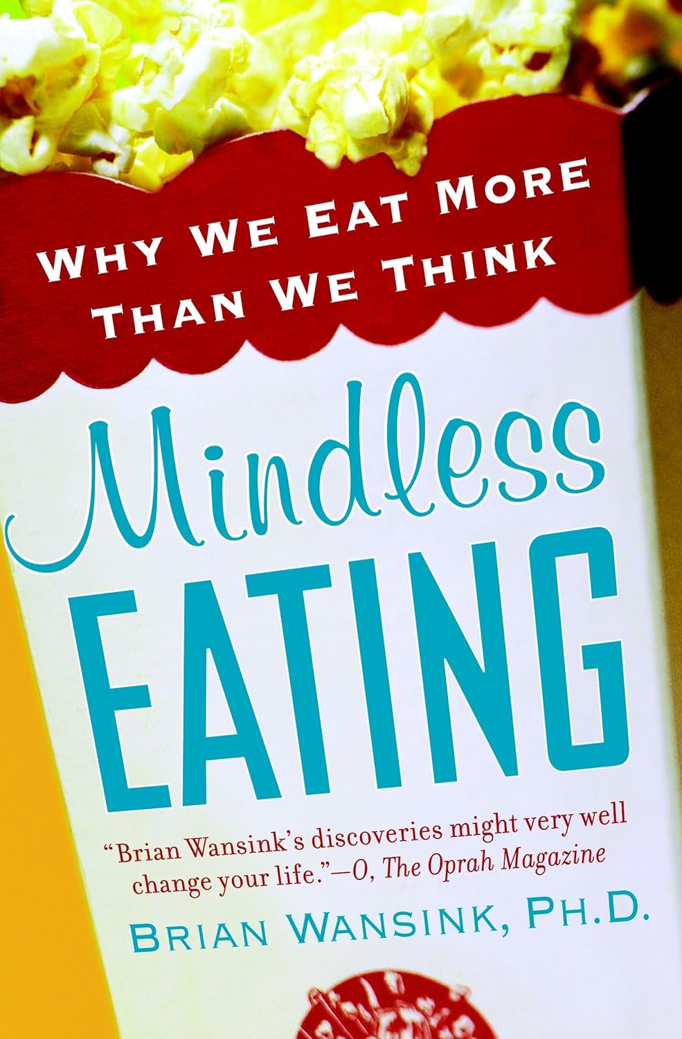 Livre Mindless Eating: Why We Eat More Than We Think - Brian Wansink (Livre d'occasion) - ISBN 05...