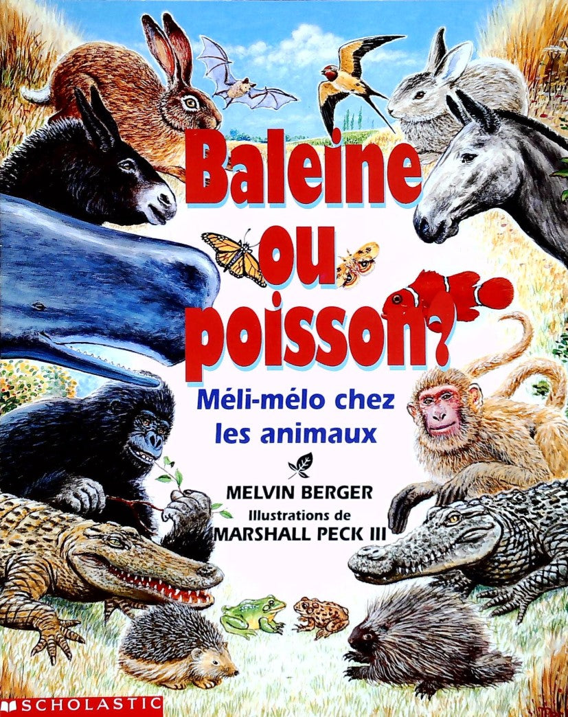 Livre ISBN 0590160265 Baleine ou poisson? : Mélimélo chez les animaux (Melvin Berger)