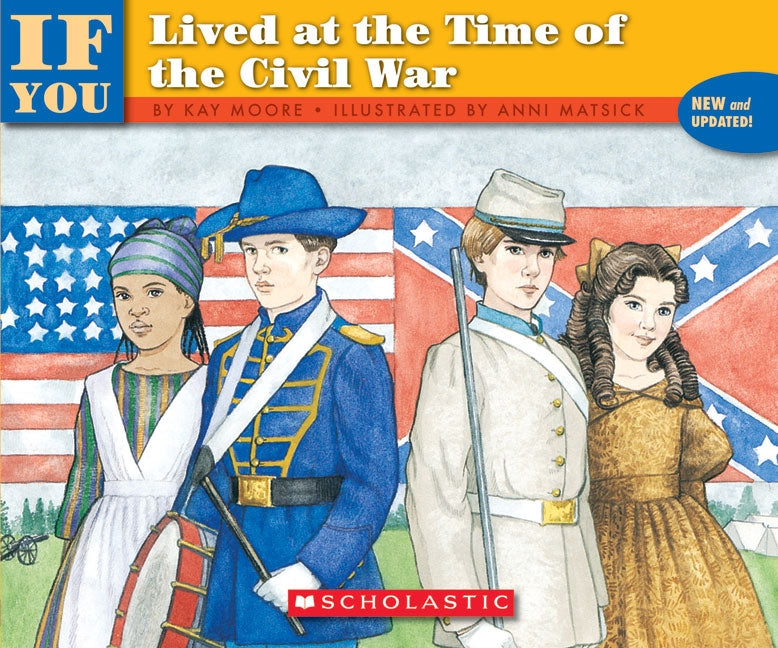 Livre If You Lived at the Time of the Civil War - Kay Moore (Livre d'occasion) - ISBN 0590454226