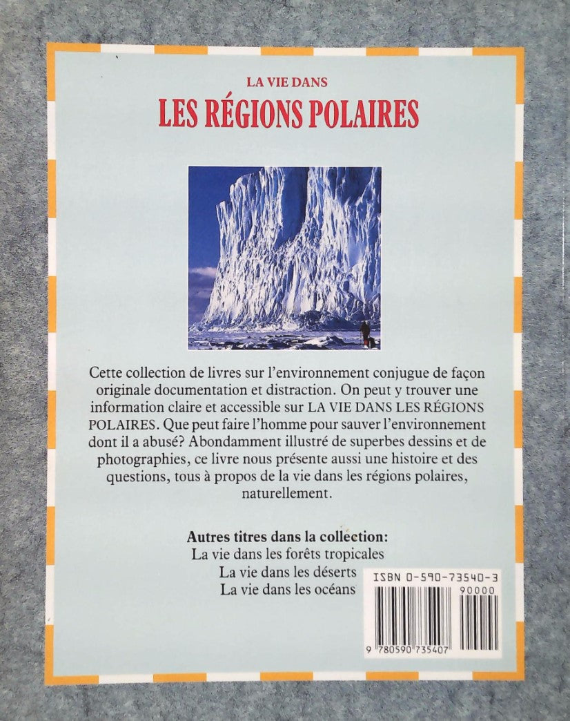 Livre La vie dans les régions polaires - Monica Byles (Livre d'occasion) - ISBN 0590735403