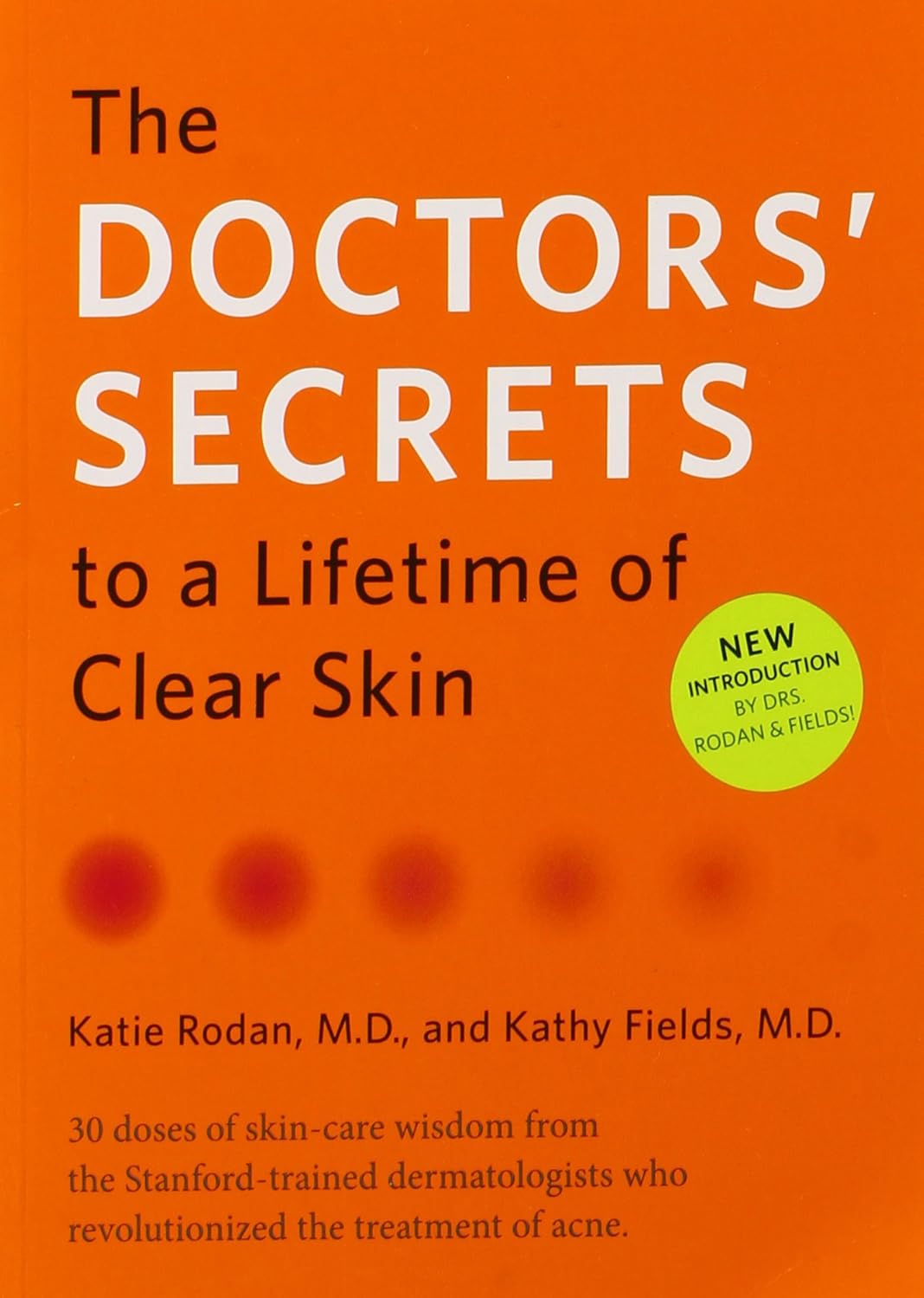 Livre The Doctors' Secrets to a Lifetime of Clear Skin - Katie Rodan (Livre neuf) - ISBN 0615335241
