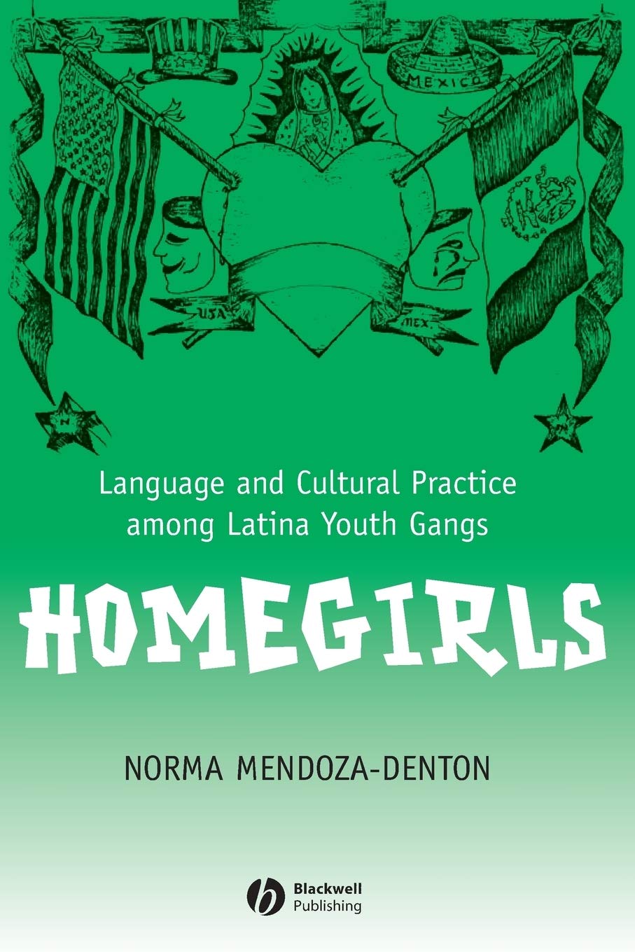 Livre Homegirls : Language and Cultural Practice among Latina Youth Gangs - Norma Mendoza-Denton ...