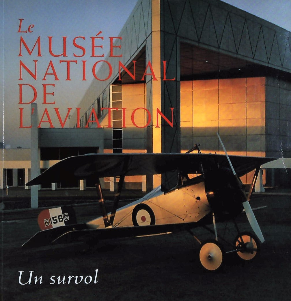 Livre Le musée national de l'aviation: Un survol - Collectif (Livre d'occasion) - ISBN 0660916625