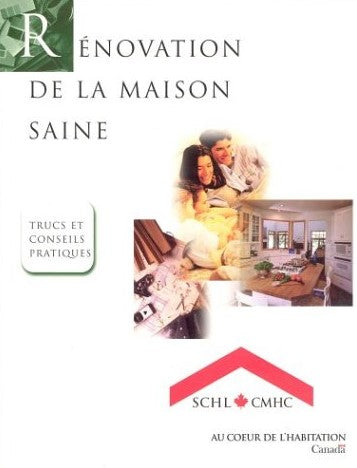 Rénovation de la maison saine - Canada Mortgage And Housing Corporation