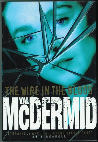 Livre The Wire In The Blood - Val McDermid (Livre d'occasion) - ISBN 0670880795