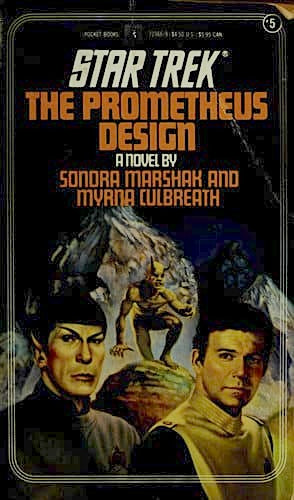 Livre Star Trek # 5 : The Prometheus Design (Myrna Culbreath / Sondra Marshak) (Livre...