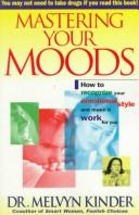 Livre Mastering your moods (Melvyn Kinder) (Livre d'occasion) - ISBN 0671782231