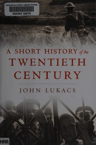 Livre A Short History Of The Twentieth Century (John Lukacs) (Livre d'occasion) - ISBN 0674725360