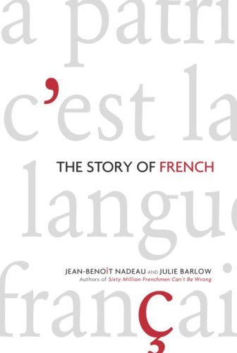 Livre The Story of French - Jean-Benoît Nadeau (Livre d'occasion) - ISBN 0676977340