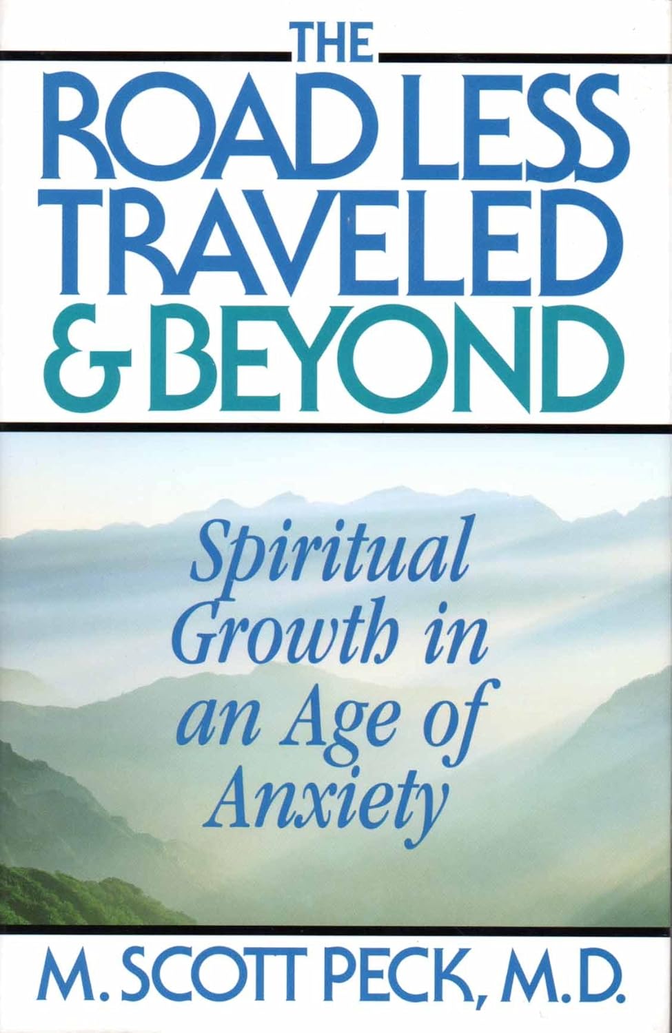 Livre The Road Less Traveled And Beyond: Spiritual Growth In An Age Of Anxiety - M. Scott Peck (L...