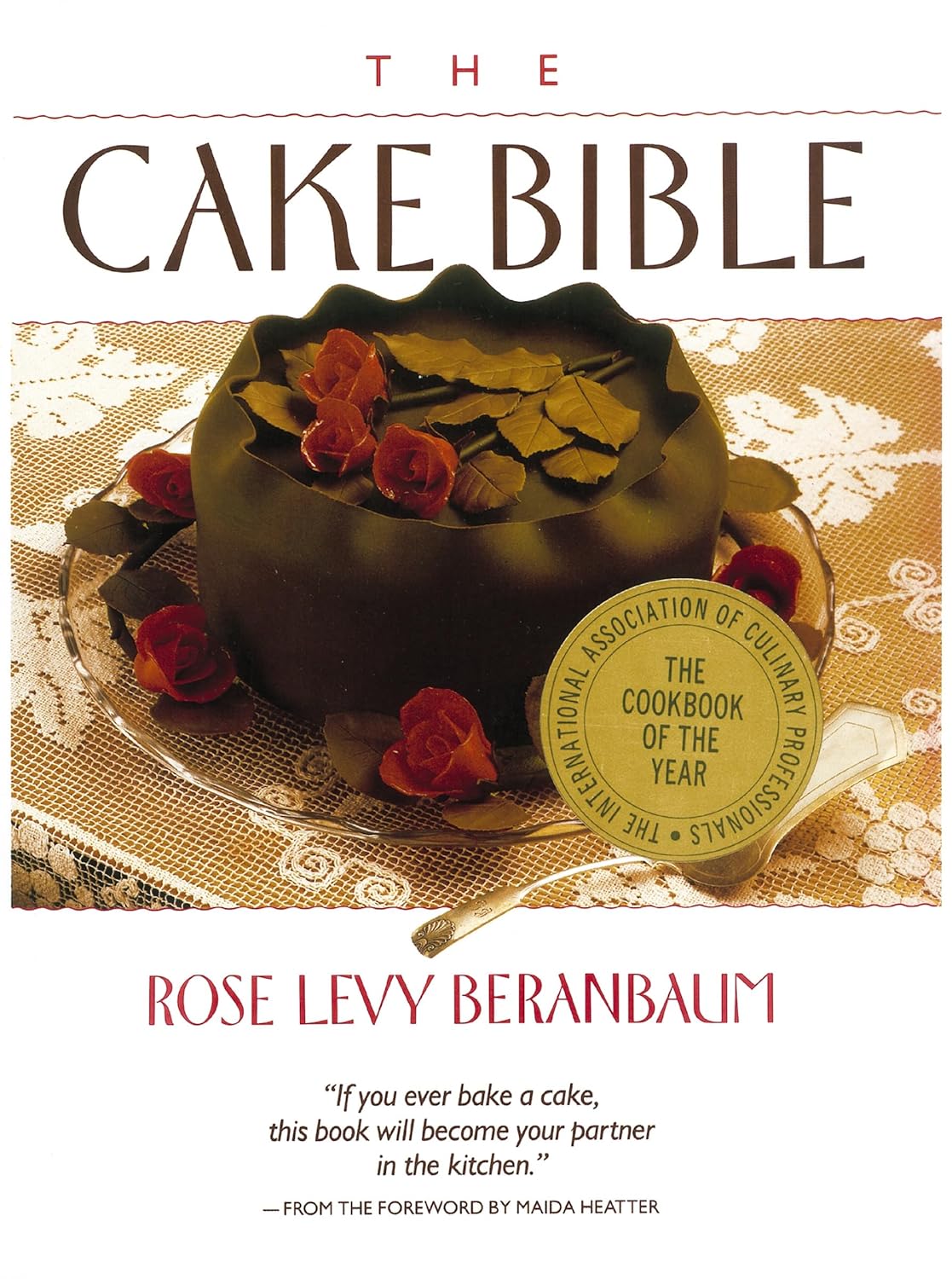 Livre The Cake Bible - Rose Levy Beranbaum (Livre d'occasion) - ISBN 0688044026