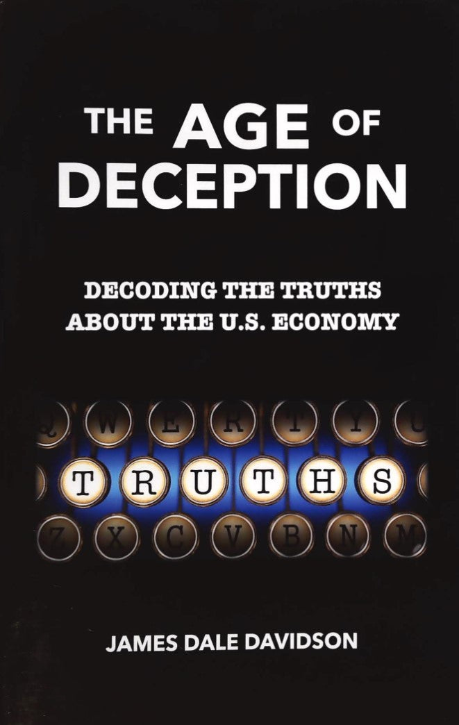 Livre The Age of Deception: Decoding the Truths About the U. S. Economy - James Dale Davidson (Li...