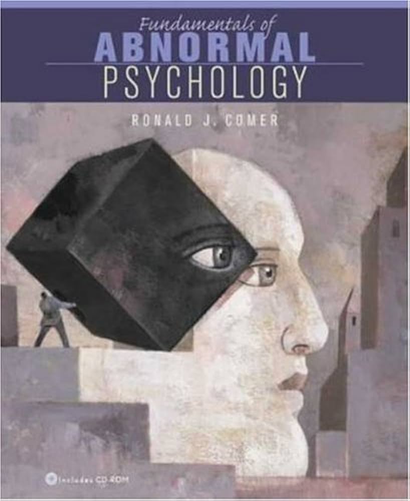 Fundamentals of Abnormal Psychology (4th Edition) - Ronald J. Comer