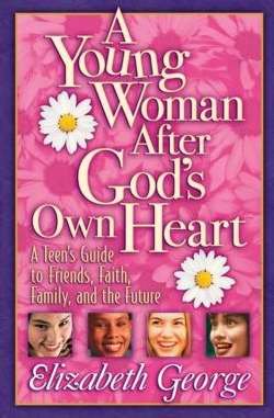 Livre A Young Woman After God's Own Heart : A Teen's Guide to Friends, Faith, Family, and The Fut...