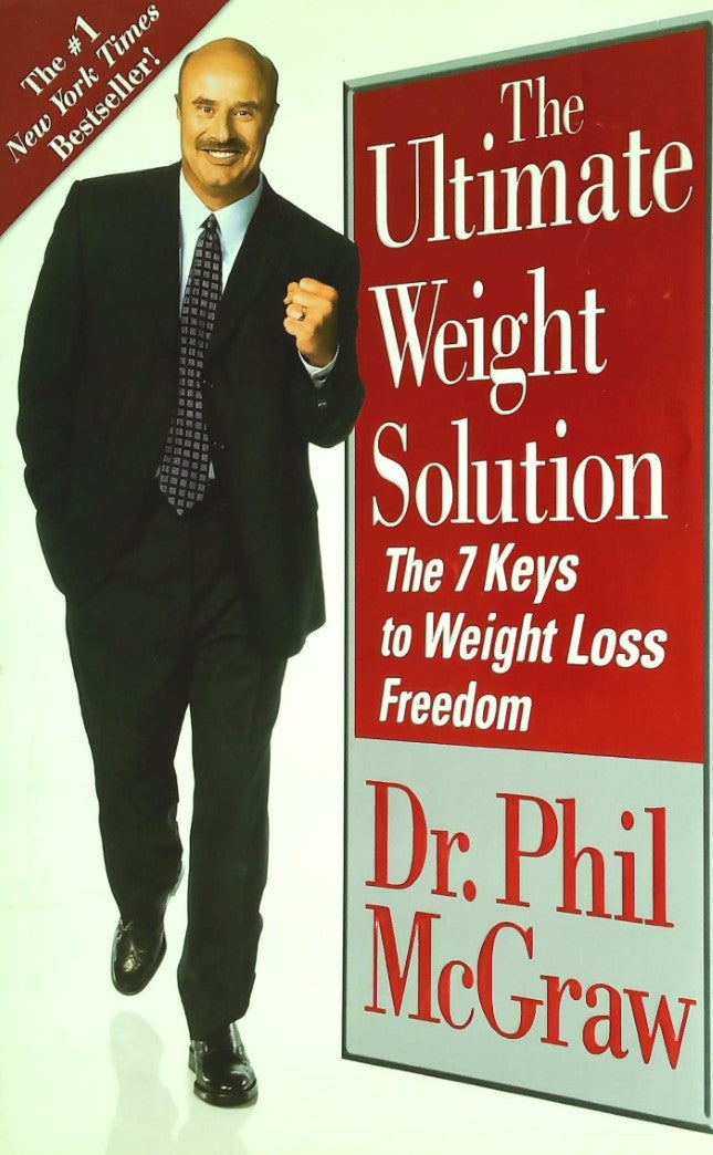 Livre The Ultimate Weight Solution : The 7 Keys to Weight Loss Freedom - Dr Phil McGraw (Livre d'...