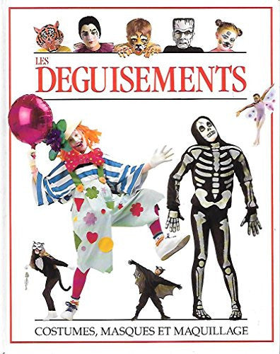 Livre Les déguisements costumes, masques et maquillage (Cheryl Evans) (Livre d'occasion) - ISBN...