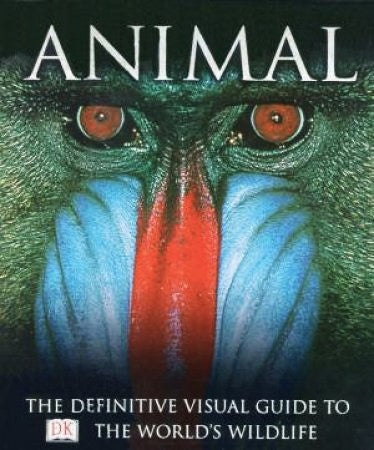 Livre Animal : The difinitive Visual Guide to The World's Wildlife (Livre d'occasion) - ISBN 0751...