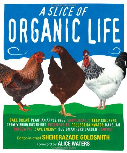 Livre Slice Of Organic Life (Sheherazade Goldsmith) (Livre d'occasion) - ISBN 0756628733
