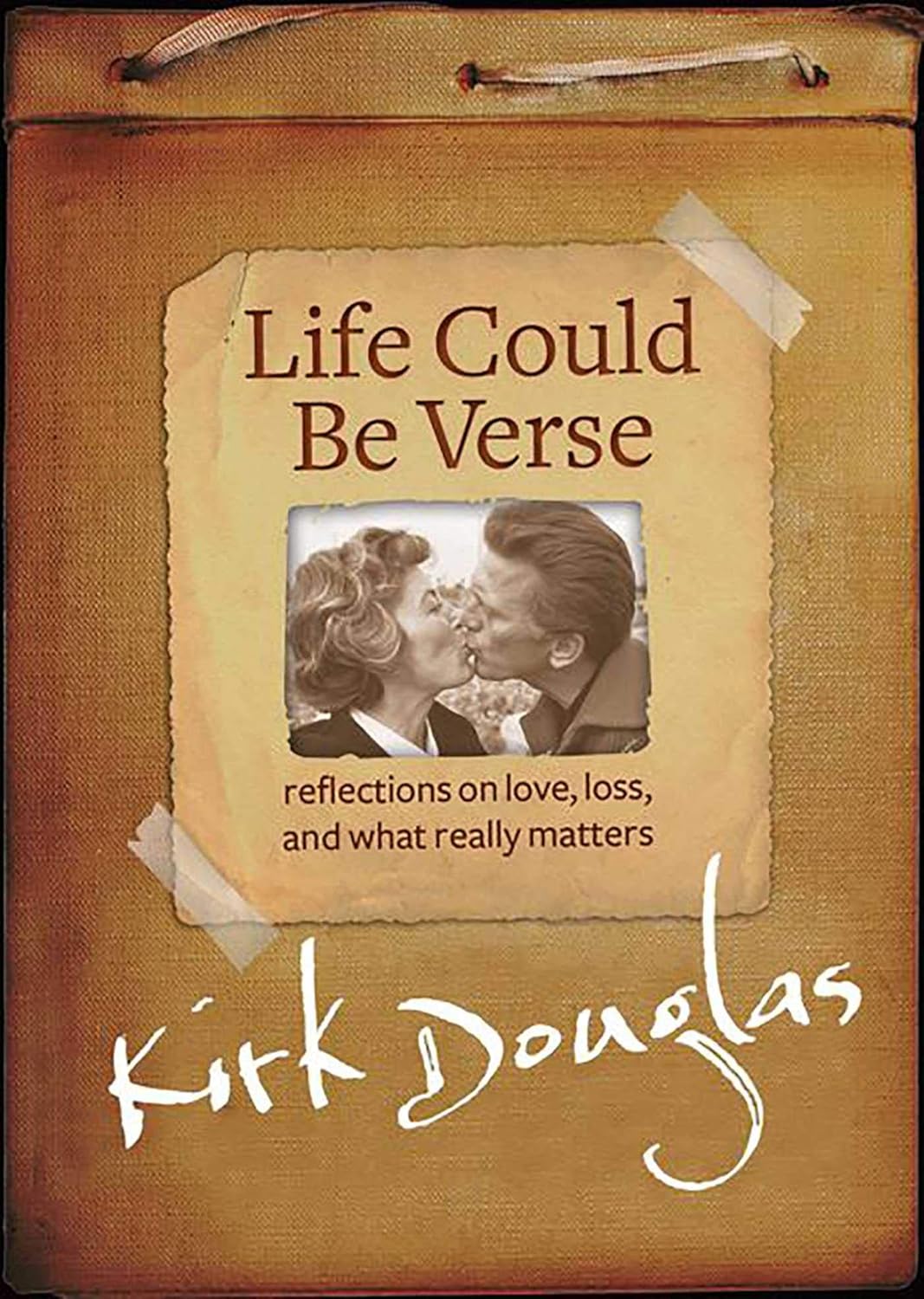 Livre Life Could Be Verse : Reflections on Love, Loss, And What Really Matters - Kirk Douglas (Li...