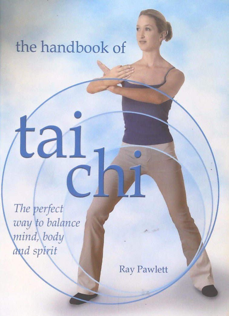 Livre The Tai Chi Handbook (Raymond Pawlett / Ray Pawlett) (Livre d'occasion) - ISBN 0760770093