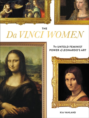 Livre The Da Vinci Women The Untold Feminist Power Of Leonardo's Art (Kia Vahland) (Livre...