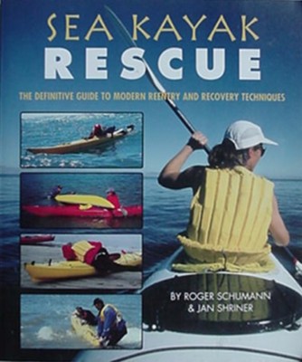 Livre Sea Kayak Rescue : The Definitive Guide to Modern Reentry and Recovery Techniques - Roger S...