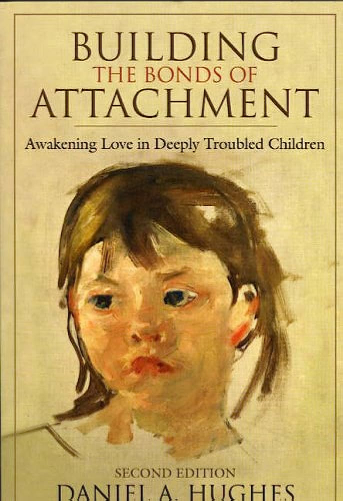 Livre Building the Bonds of Attachment: Awakening Love in Deeply Troubled Children - Daniel A.Hug...