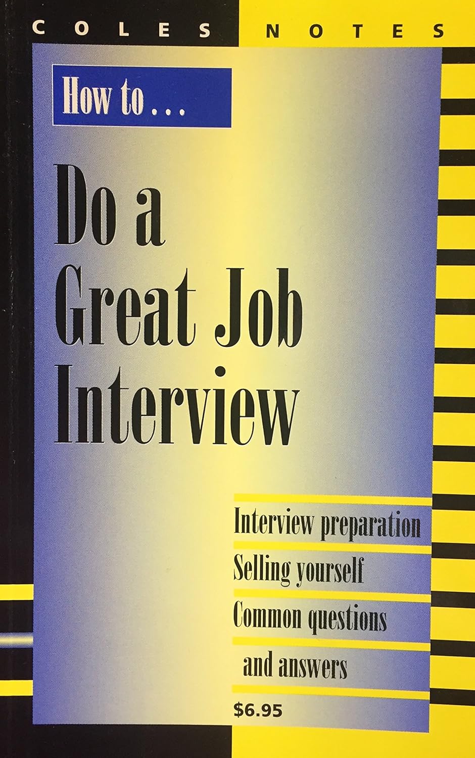 Coles Notes : How to... Do a Great Job Interview