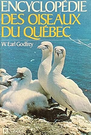 Encyclopédie des oiseaux du Québec - W. Earl Godfrey