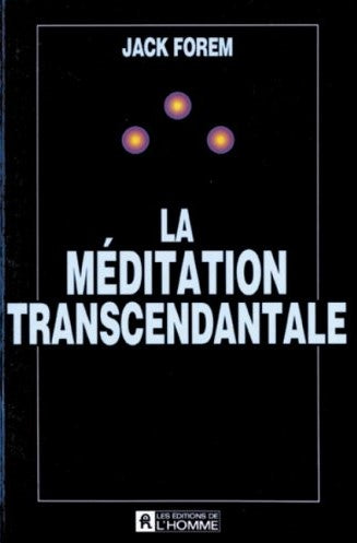 Livre La méditation transcendantale - Jack Forem (Livre d'occasion) - ISBN 0775904864