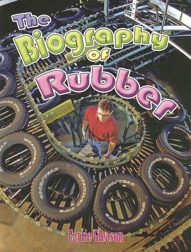 Livre The Biography of Rubber - Carrie Gleason (Livre d'occasion) - ISBN 0778725227