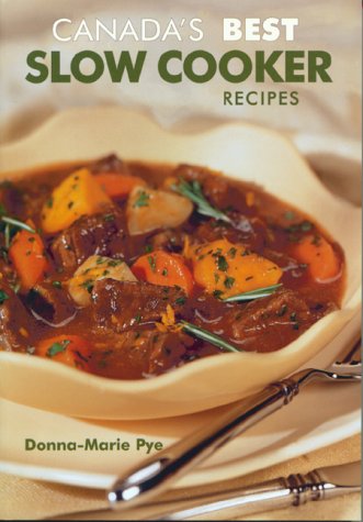 Livre Canada's Best Slow cooker Recipes (Donna-Marie Pye) (Livre d'occasion) - ISBN 0778800245