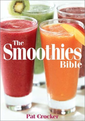 Livre The Smoothies Bible - Pat Crocker (Livre d'occasion) - ISBN 0778800636