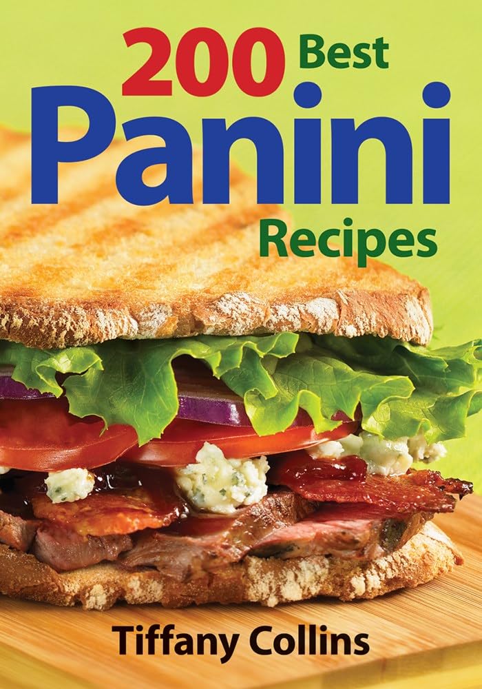 Livre 200 Best Panini Recipes - Tiffany Collins (Livre d'occasion) - ISBN 0778802019