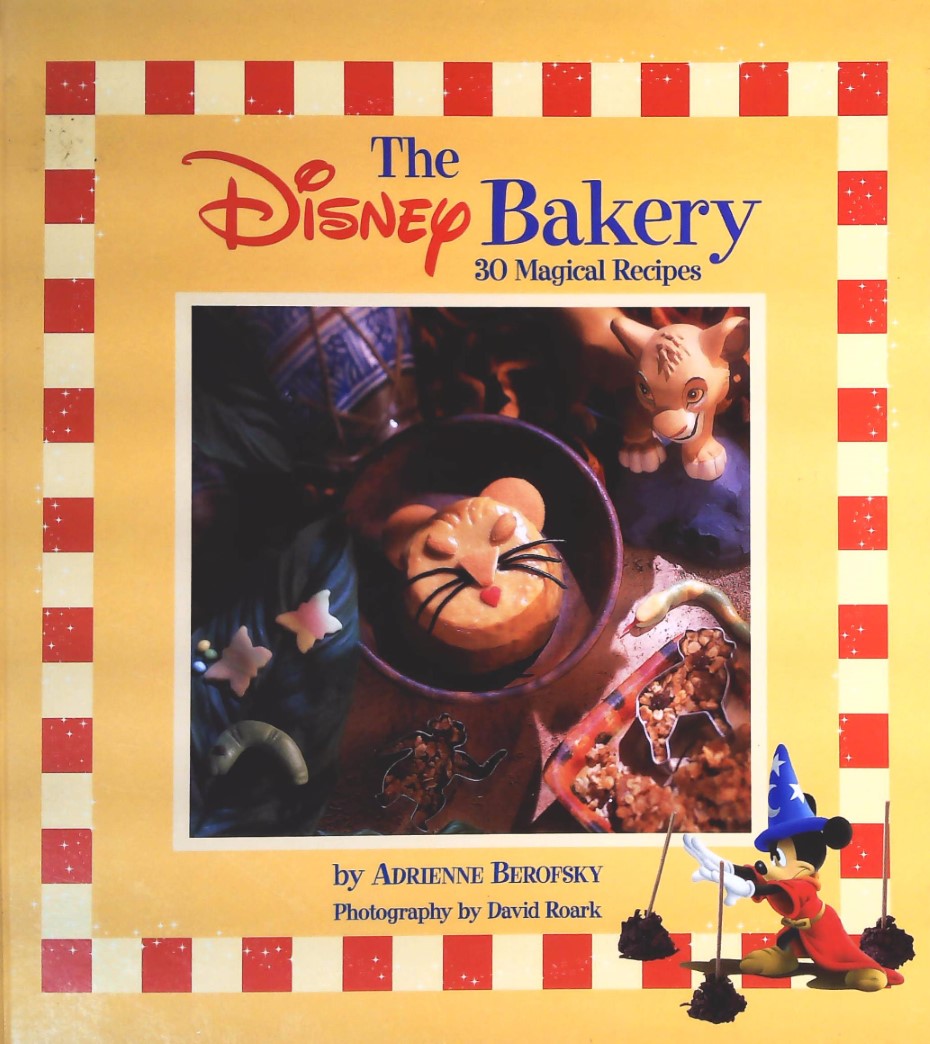 Livre The Disney Bakery : 30 Magical Recipes - Adrienne Berofsky (Livre d'occasion) - ISBN 078685...