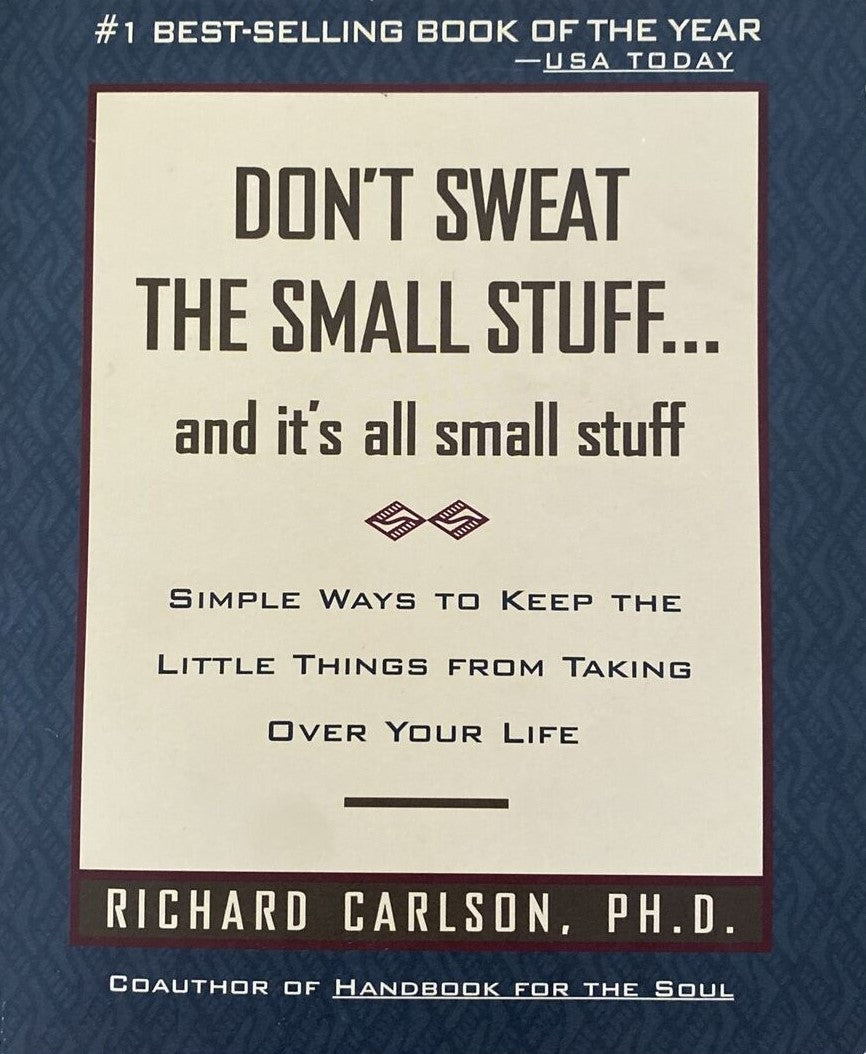 Livre Don't Sweat the Small Stuff--and It's All Small Stuff...Simple Ways to Keep the Little Thin...
