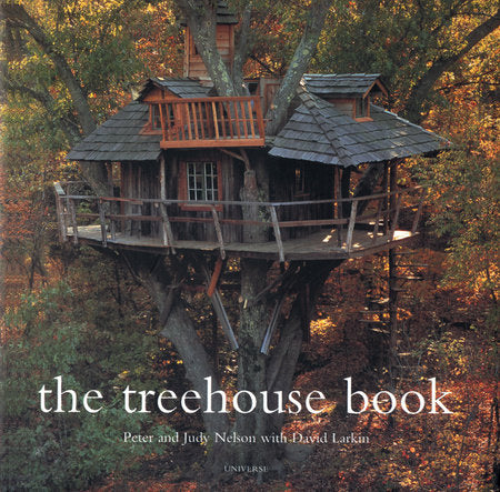 Livre The Treehouse Book - Peter Nelson (Livre neuf) - ISBN 0789304112