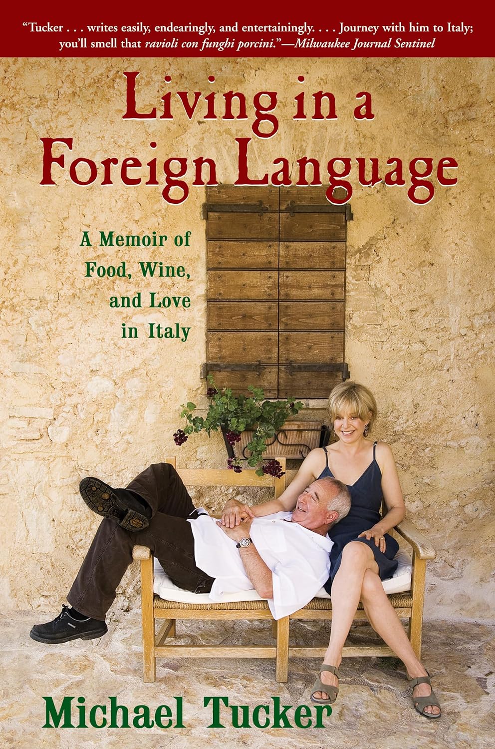 Livre Living in a Foreign Language: A Memoir of Food, Wine, and Love in Italy - Michael Tucker (L...