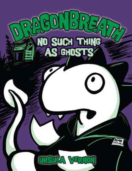 Dragonbreath # 5 : No Such Thing as Ghosts - Ursula Vernon