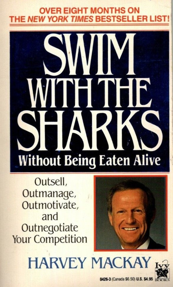 Livre Swim with the Sharks Without Being Eaten Alive - Harvey Mackay (Livre d'occasion) - ISBN 08...