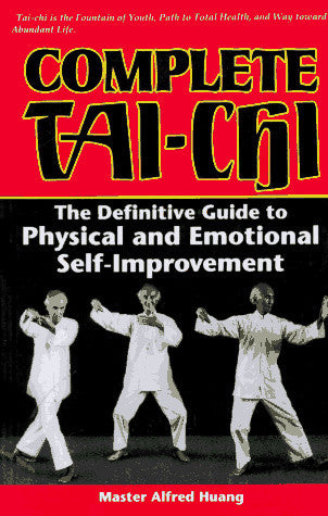 Livre Complete Tai-Chi The Definitive Guide To Physical And Emotional Self-Improvement (Alfred...