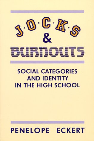 Livre Jocks & Burnouts : Social Categories and Identity in the High School - Penelope Eckert (Liv...