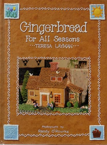 Gingerbread for All Seasons - Teresa Layman