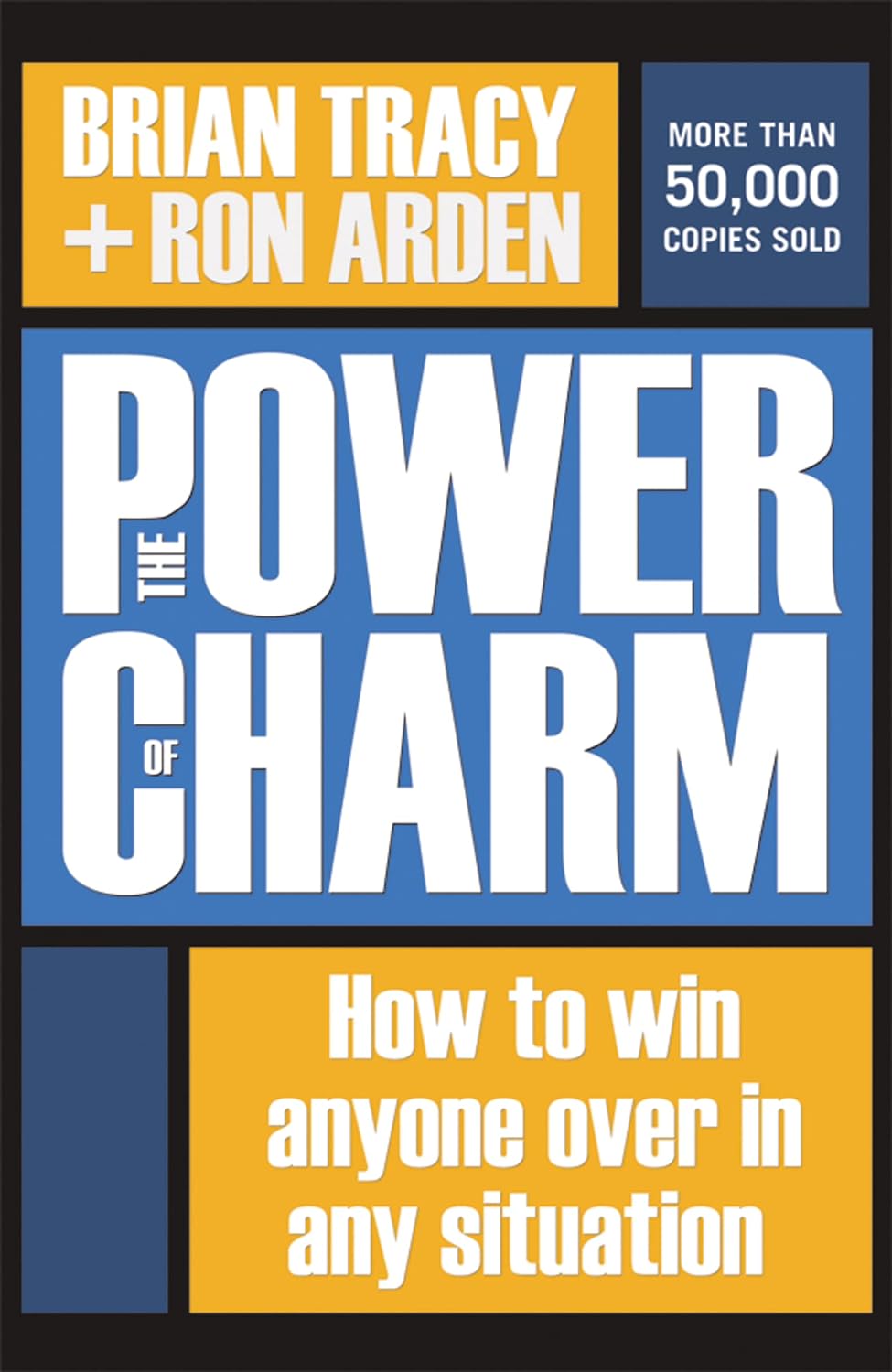 Livre The Power of Charm: How to Win Anyone Over in Any Situation - Brian Tracy (Livre d'occasion...