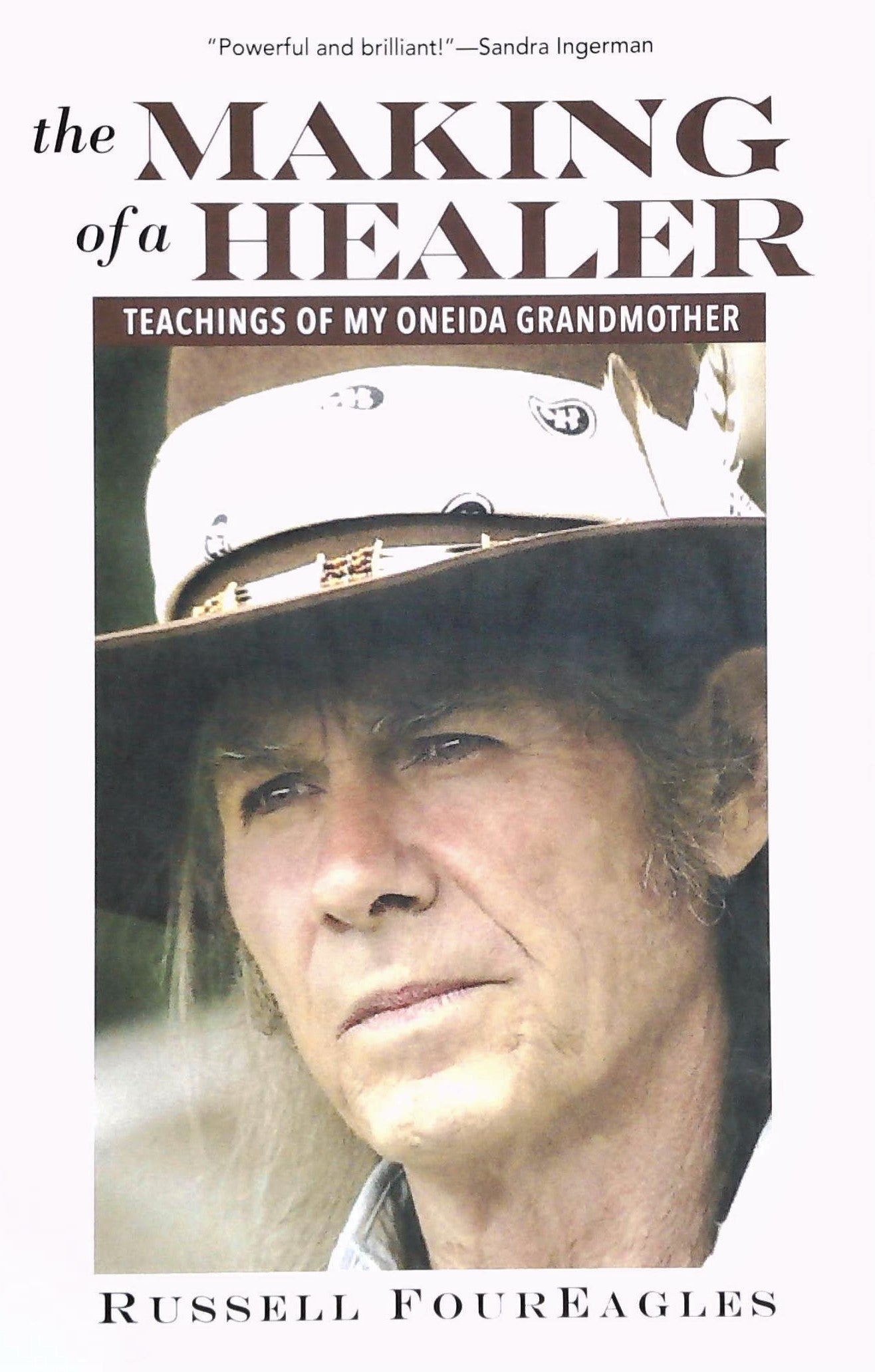 Livre The Making of a Healer: Teachings of My Oneida Grandmother - Russell Foureagles (Livre d'oc...