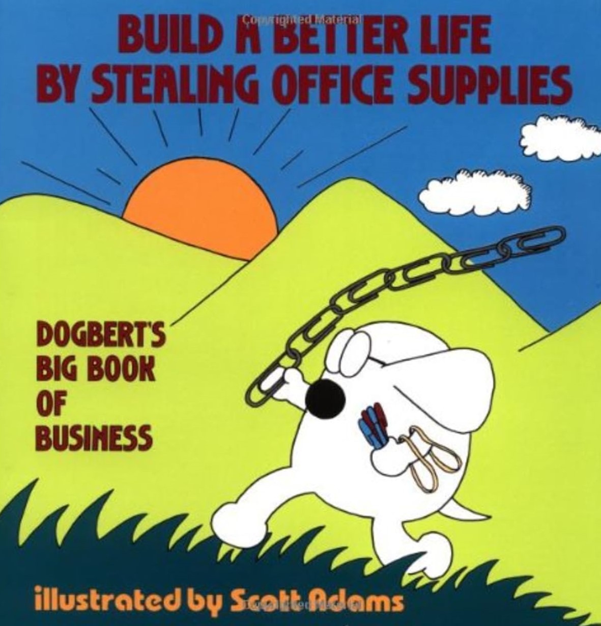 Livre Build a Better Life by Stealing Office Supplies - Scott Adams (Livre d'occasion) - ISBN 083...