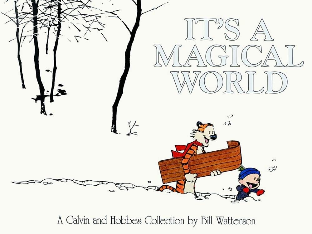 It's A Magical World: A Calvin and Hobbes Collection (Volume 16) - Bill Watterson